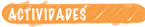 ACTIVIDADES