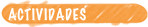 ACTIVIDADES