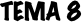 TEMA 8